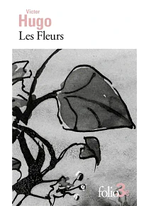 Les fleurs, de Victor Hugo
