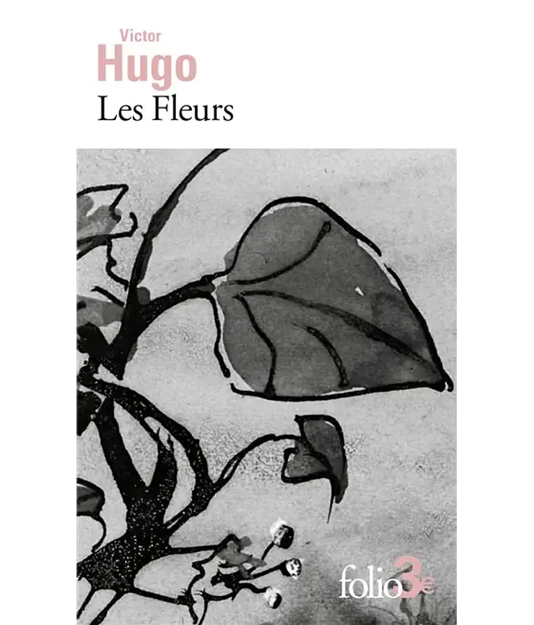 Les fleurs, de Victor Hugo