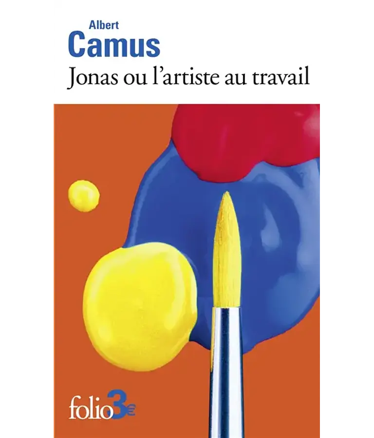 Jonas ou L'artiste au travail, de Albert Camus