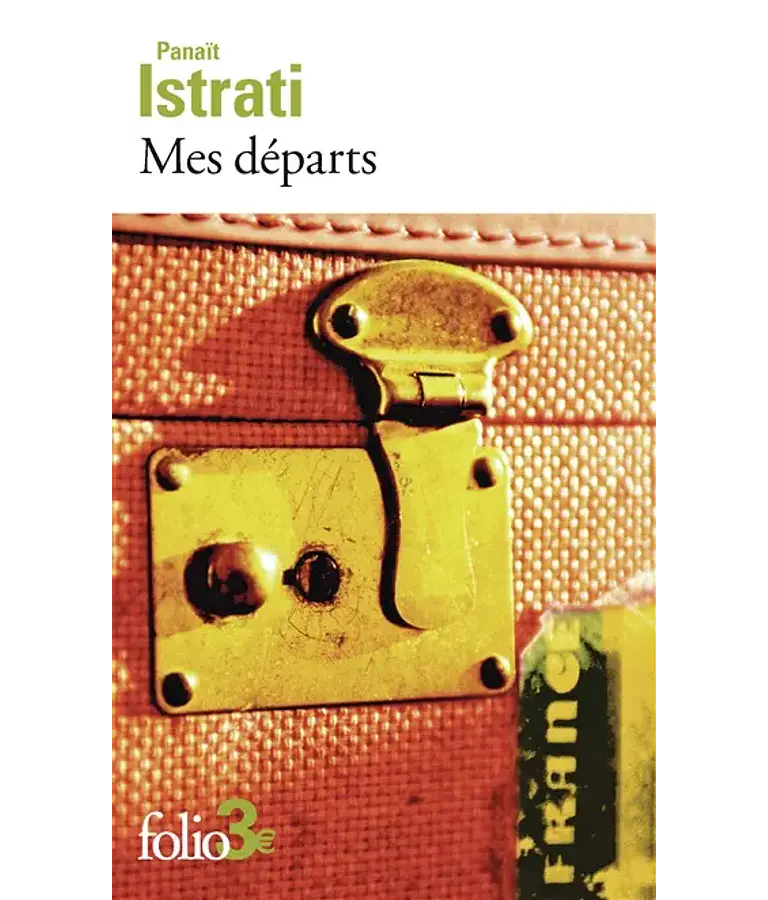 Mes départs, de Panaït Istrati