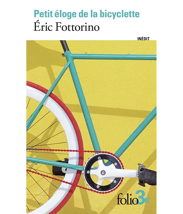Petit éloge de la bicyclette, de Eric Fottorino