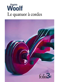 Le quatuor à cordes et autres nouvelles, de Virginia Woolf