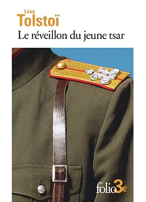 Le réveillon du jeune tsar et autres contes, de Léon Tolstoï