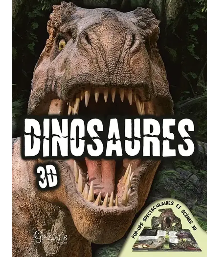 Dinosaures : pop-up spectaculaires et scènes 3D