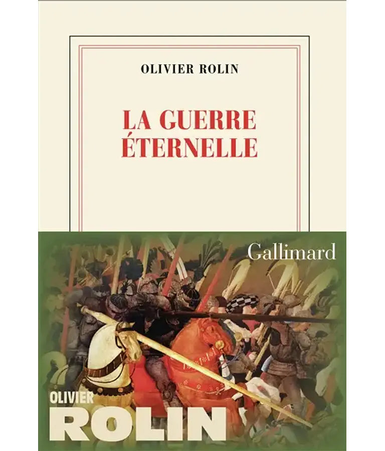 La guerre éternelle - Souvenirs de Troie, de Olivier Rolin