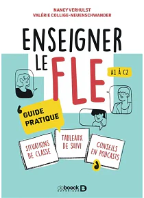 Enseigner le FLE - A1 à C2 - Guide pratique