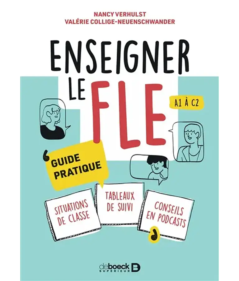 Enseigner le FLE - A1 à C2 - Guide pratique