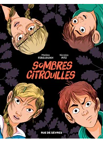 Sombres citrouilles, de Malika Ferdjoukh