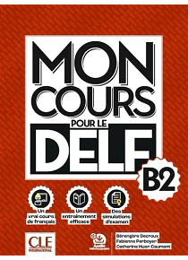 Mon cours pour le DELF - B2