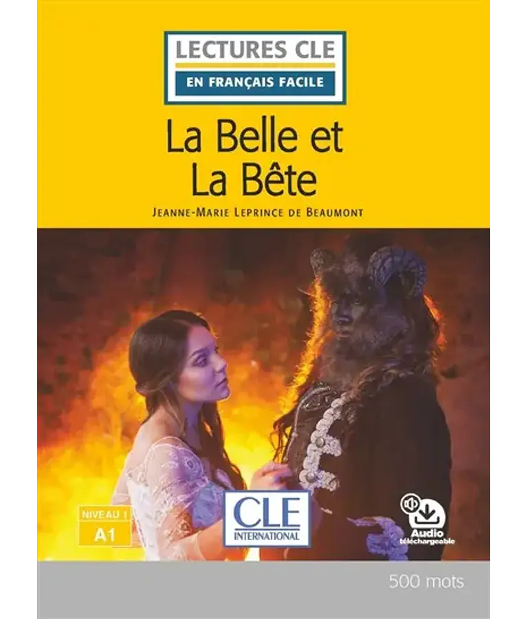 La Belle et la Bête, de Jeanne-Marie Leprince de Beaumont - Français facile - A1