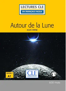 Autour de la Lune, de Jules Verne - Français facile - A1
