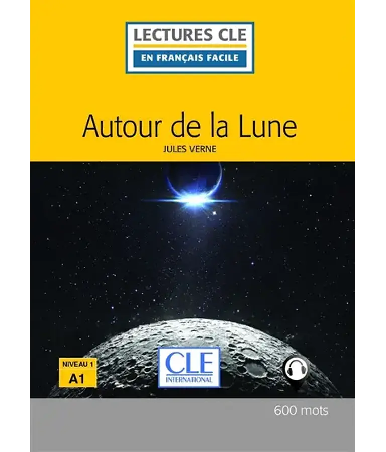 Autour de la Lune, de Jules Verne - Français facile - A1