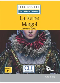 La reine Margot, de Alexandre Dumas - Français facile - A1