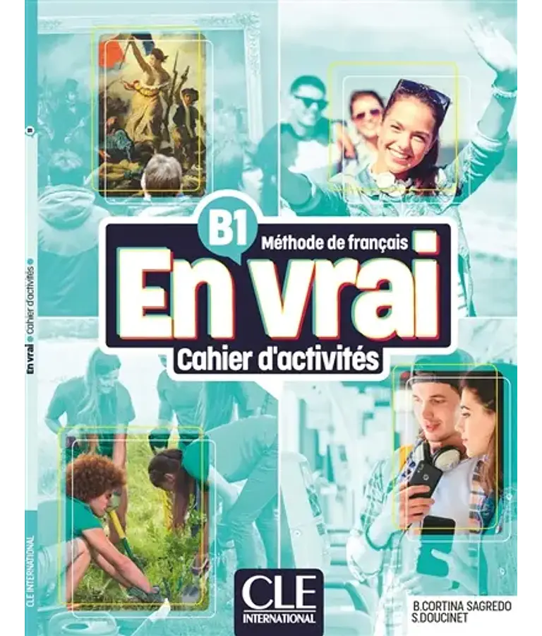 En vrai - Cahier d'activités - B1