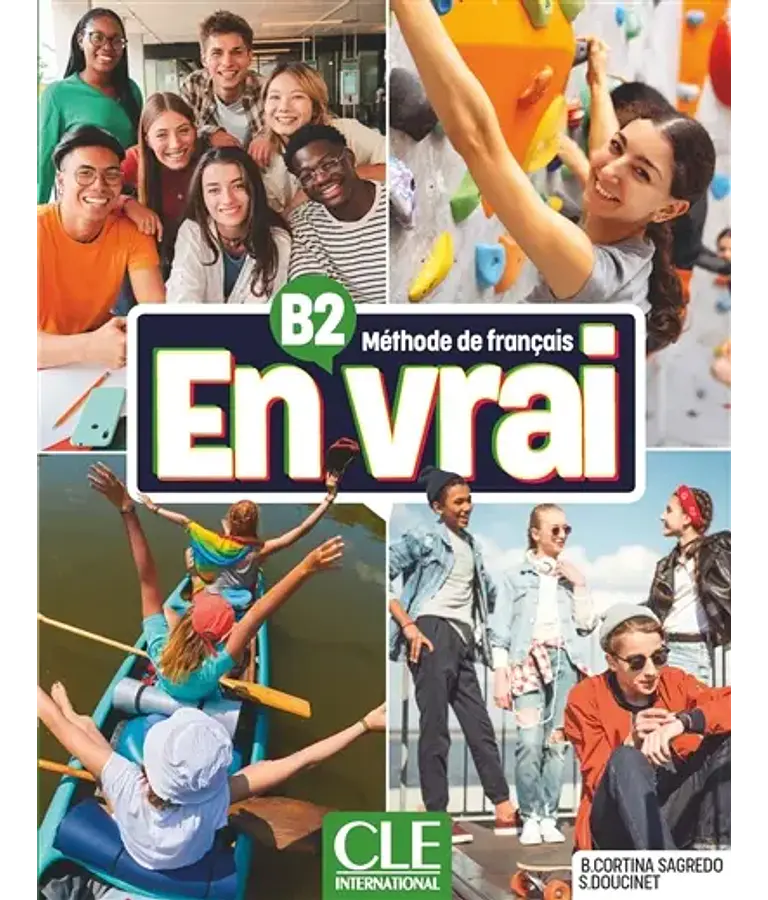 En vrai - Le Livre de l'élève - B2