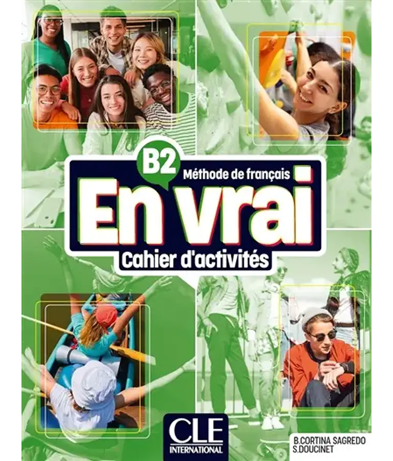 En vrai - Cahier d'activités - B2