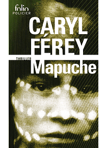 Mapuche, de Caryl Ferey