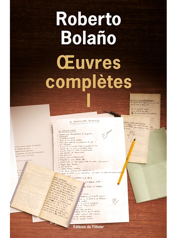 Oeuvres complètes 1, de Roberto Bolaño