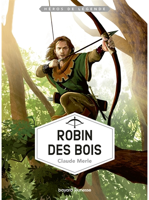 Robin des bois, de Claude Merle