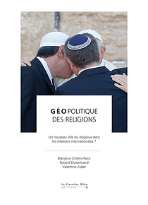 Géopolitique des religions, de Roland Dubertrand et al.