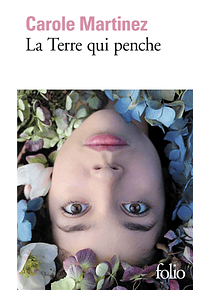 La terre qui penche, de Carole Martinez