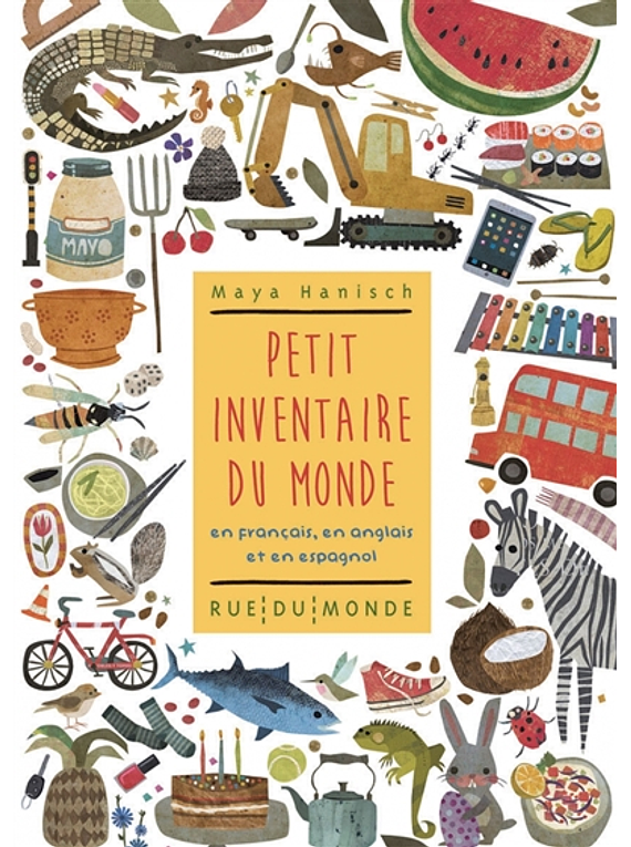 Petit inventaire du monde : en français, en anglais et en espagnol, de Maya Hanisch