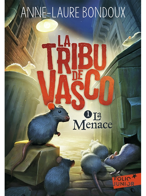 La tribu de Vasco 1 - La menace, de Anne-Laure Bondoux