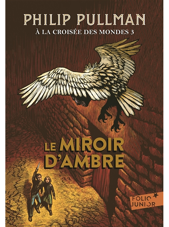 A la croisée des mondes 3 - Le miroir d'ambre de Philip Pullman