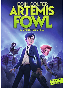 Artemis Fowl 4 - Opération Opale, de Eoin Colfer