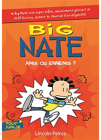 Big Nate - Amis ou ennemis ? de Lincoln Peirce
