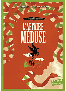 Les enquêtes d'Hermès - L'affaire Méduse, de Richard Normandon