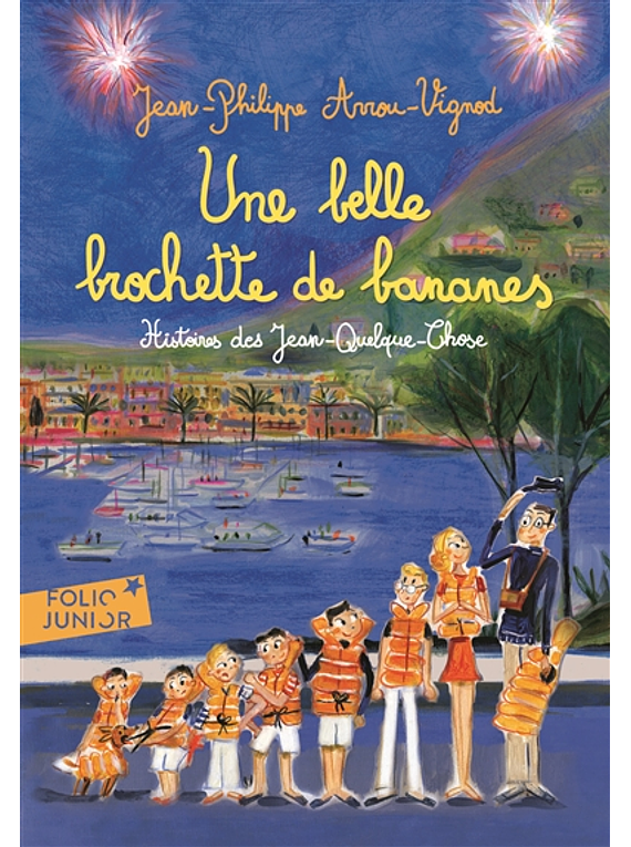 Histoires des Jean-Quelque-Chose - une belle brochette de bananes, de Jean-Philippe Arrou-Vignod