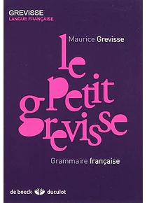 Le petit Grevisse : grammaire française 