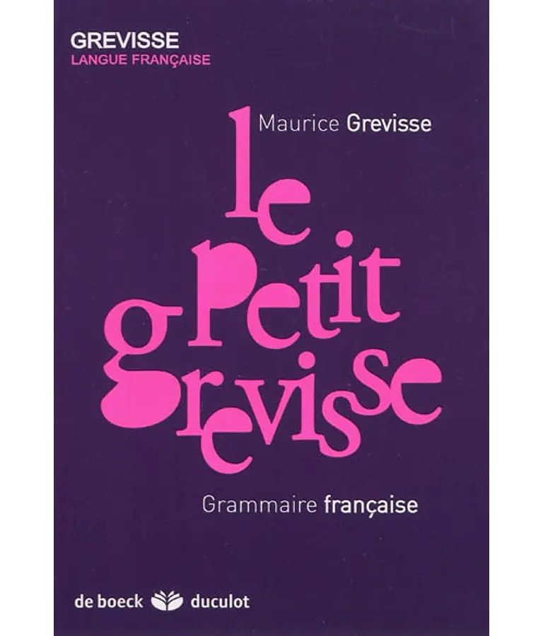 Le petit Grevisse : grammaire française 