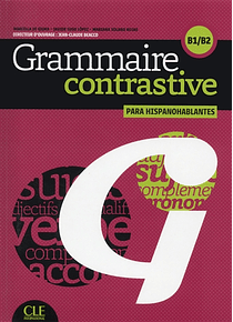 Grammaire contrastive para hispanohablantes - Niveau B1/B2