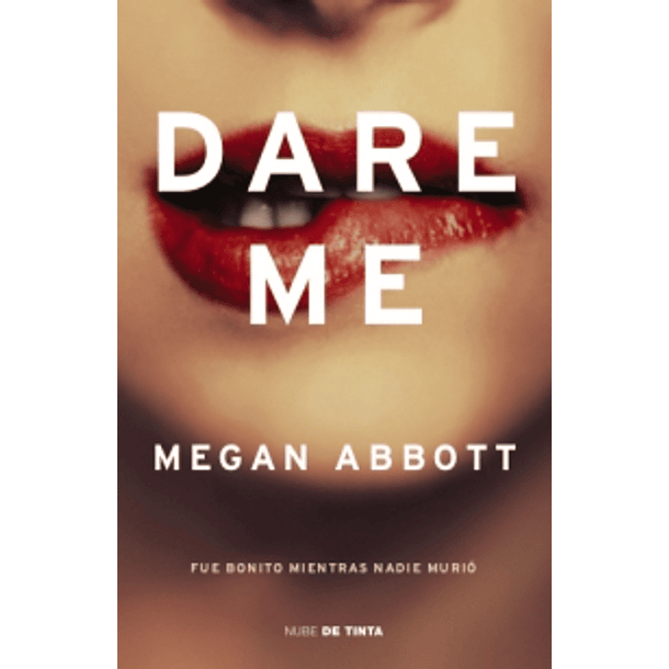 Dare Me - Megan Abbott