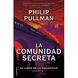 La comunidad secreta (El libro de la oscuridad 2) - Philip Pullman 