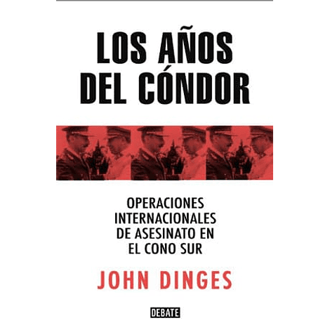Los Años del Condor -John Dinges