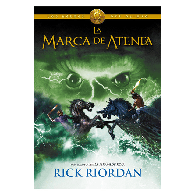 La marca de atenea (Héroes del Olimpo 3), Rick Riordan