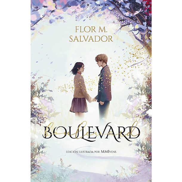 Boulevard. (Edición Especial Ilustrada) - Flor M. Salvador