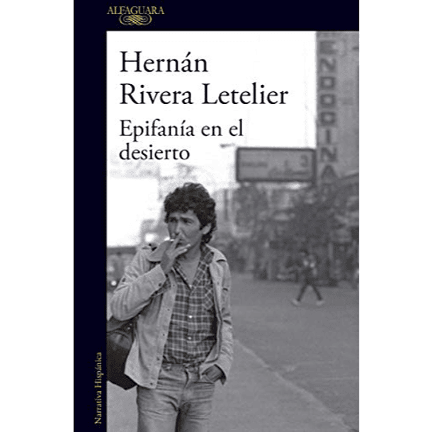 Epifanía en el desierto - Hernán Rivera Letelier 