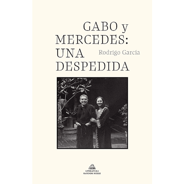 Gabo y Mercedes: Una despedida - Rodrigo García 