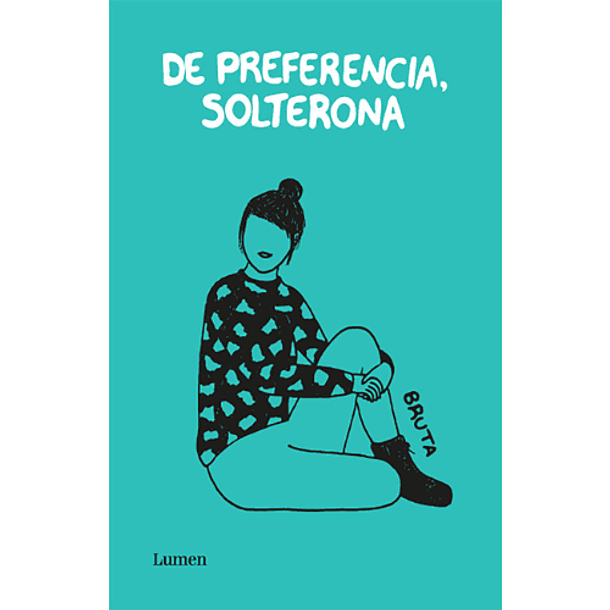 De Preferencia Solterona - Bruta 