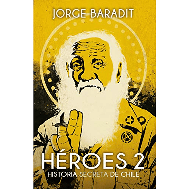 Héroes 2 , Jorge Baradit  1