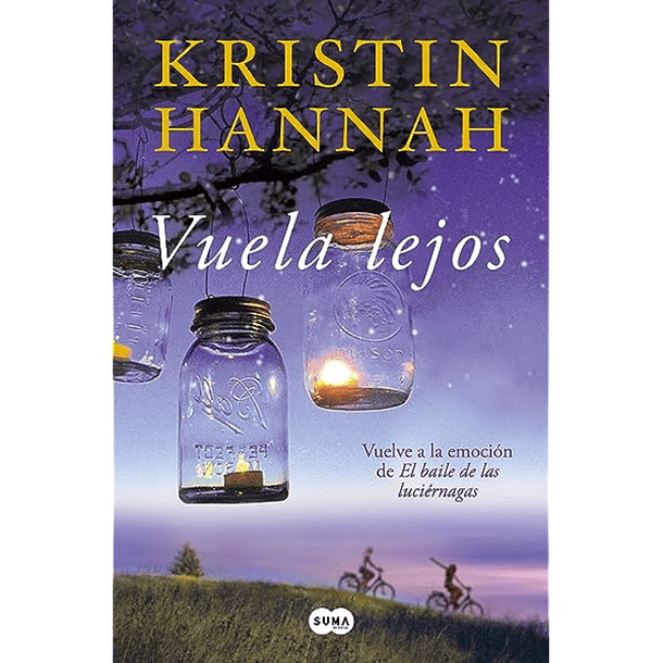 Vuela lejos - Kristin Hannah