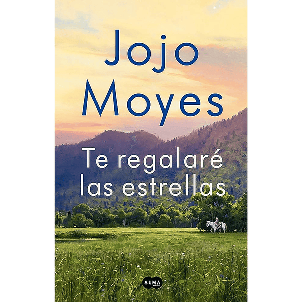 Te regalaré las estrellas , Jojo Moyes 