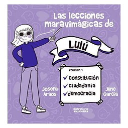 Las lecciones maravimágicas de Lulú , June García Ardiles & Josefa Araos 