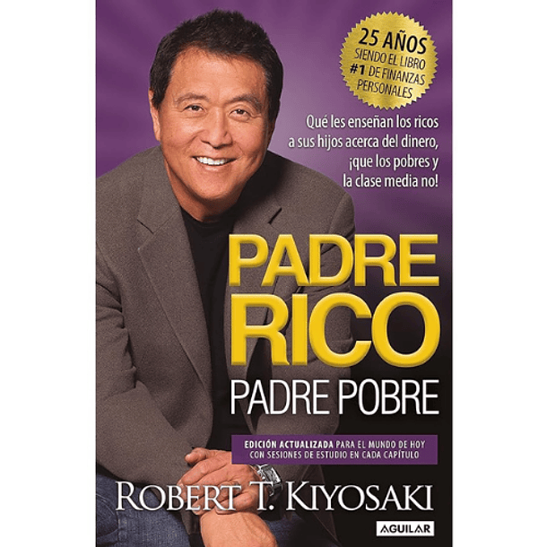 Padre rico, Padre pobre (25 Aniversario), Robert T. Kiyosaki