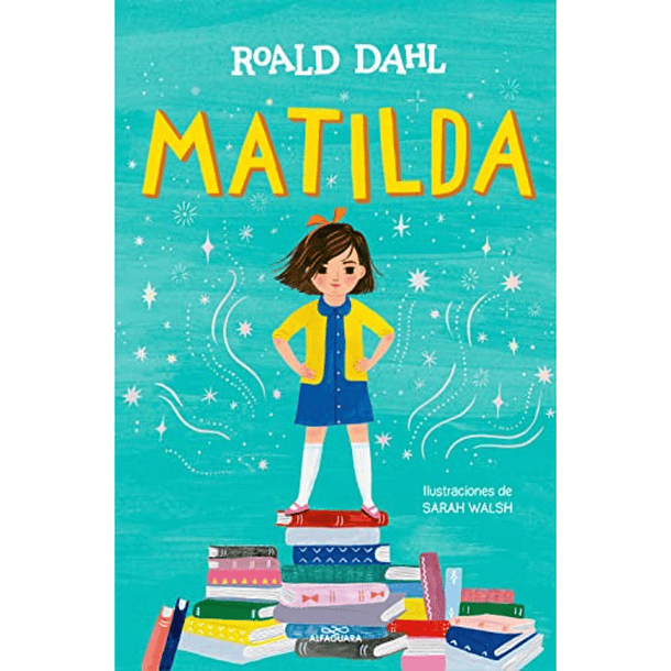 Matilda (edición ilustrada) - Roald Dahl