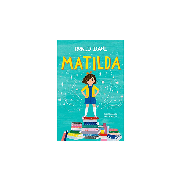 Matilda (edición ilustrada) - Roald Dahl 3
